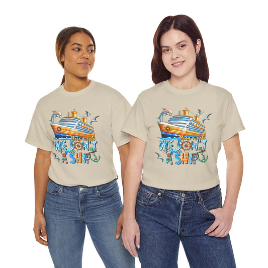This Week, We Don't Give a Ship - Tee Shirt