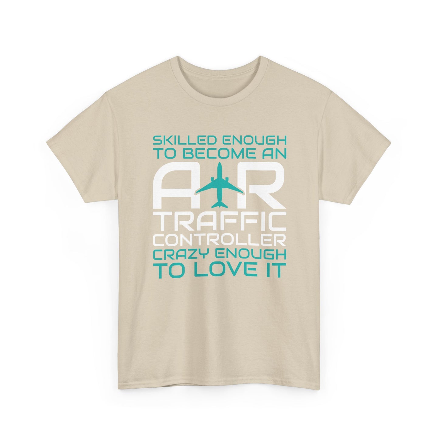 Skilled Enough to Become an Air Traffic Controller Tee Shirt