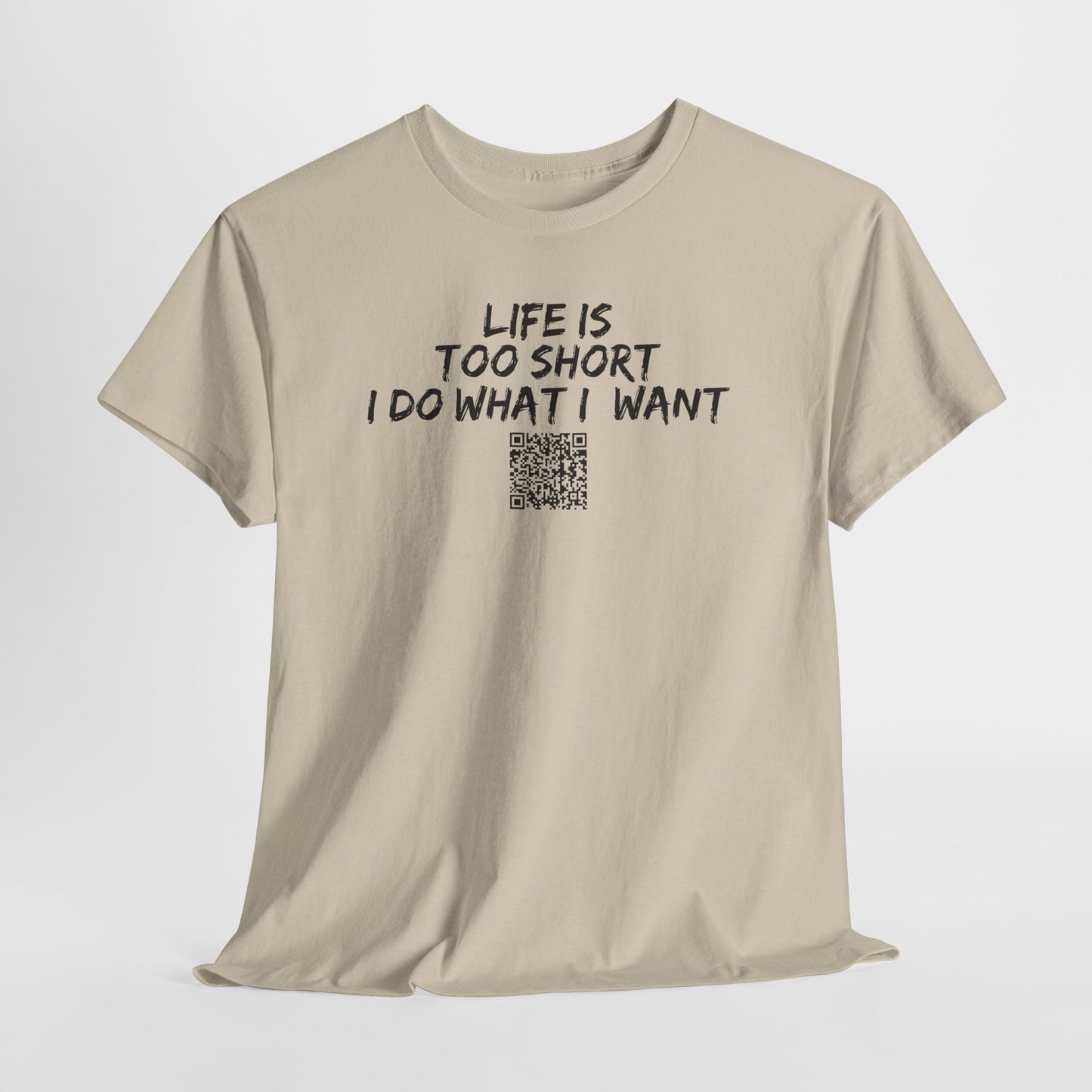Life is Too Short - I Do What I Want - Barcode Surprise Tee Shirt - Cute Puppy