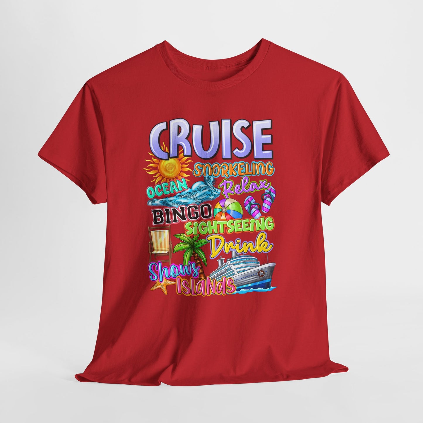 CRUISE - Relaxing, Snorkeling, Bingo and much more - Tee Shirt