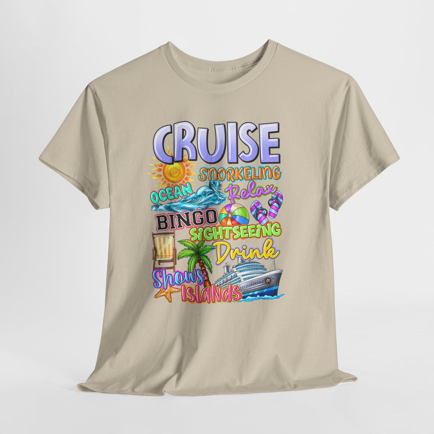 CRUISE - Relaxing, Snorkeling, Bingo and much more - Tee Shirt