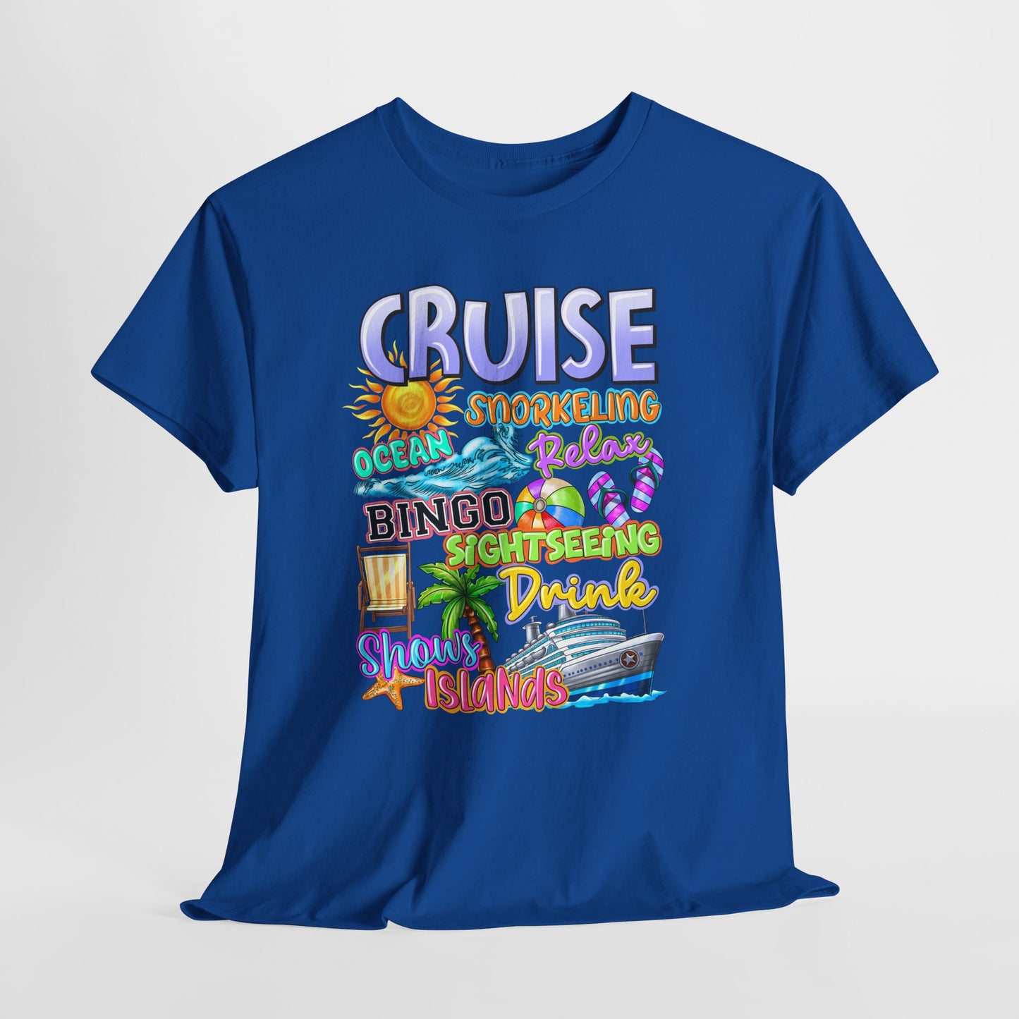 CRUISE - Relaxing, Snorkeling, Bingo and much more - Tee Shirt