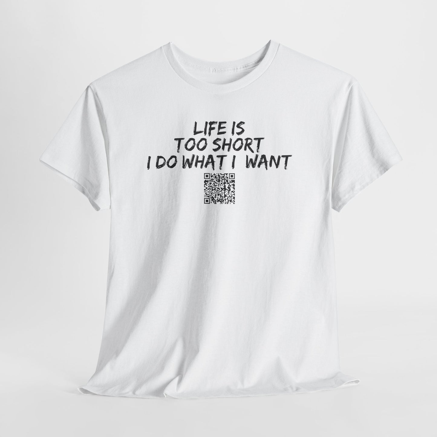 Life is Too Short - I Do What I Want - Barcode Surprise Tee Shirt - Cute Puppy