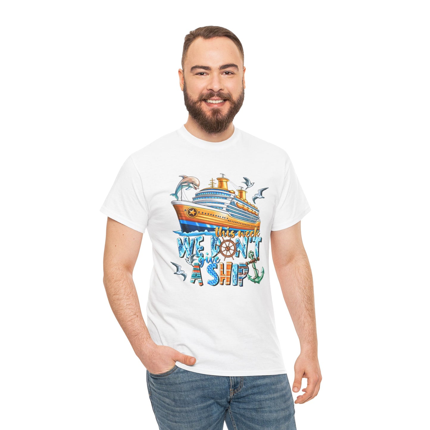 This Week, We Don't Give a Ship - Tee Shirt