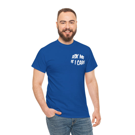 Ask me if I care. - I Do What I Want - Barcode Surprise Tee Shirt - Cute Kitten