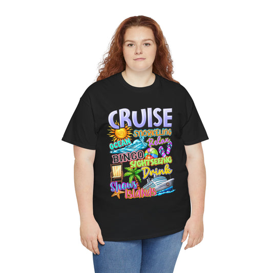 CRUISE - Relaxing, Snorkeling, Bingo and much more - Tee Shirt